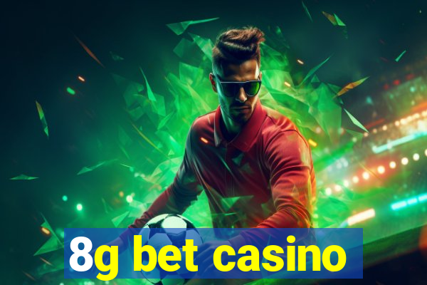8g bet casino